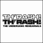 Undergång (SWE) : Th'rash! The Power of Undergång